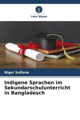 Indigene Sprachen im Sekundarschulunterricht in Bangladesch