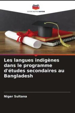 Les langues indigènes dans le programme d'études secondaires au Bangladesh