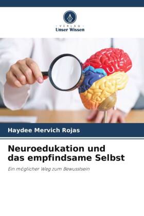 Neuroedukation und das empfindsame Selbst