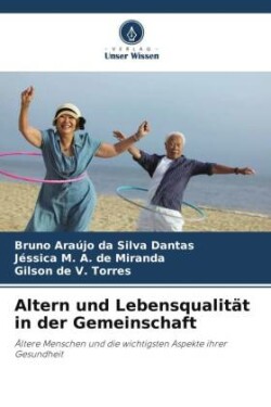 Altern und Lebensqualität in der Gemeinschaft