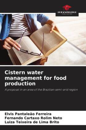 Cistern water management for food production