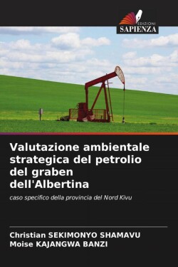 Valutazione ambientale strategica del petrolio del graben dell'Albertina