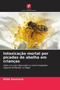 Intoxicação mortal por picadas de abelha em crianças