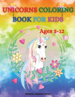 Unicorns Coloring Book for kids Ages 3-12