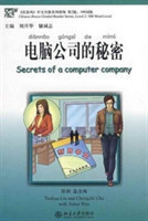 Secrets of A Computer Company - Chinese Breeze Graded Reader Series, Level 2 500 Words Level
