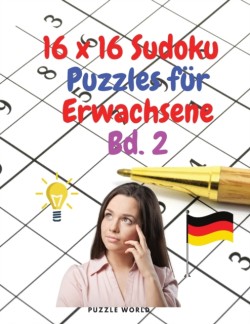 16 x 16 Sudoku Puzzles fur Erwachsene Bd. 2