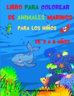 Libro para Colorear de Animales Marinos para Ninos de 3 a 8 Anos