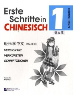 Erste Schritte in Chinesisch vol.1 - Arbeitsbuch