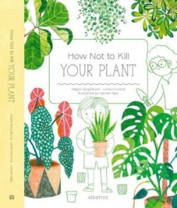 How Not to Kill Your Plant