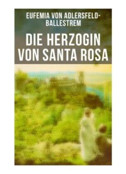 Die Herzogin von Santa Rosa