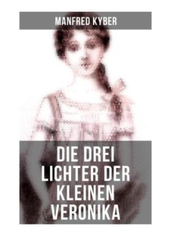 Die drei Lichter der kleinen Veronika