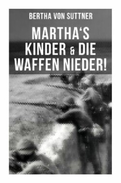 Martha's Kinder & Die Waffen nieder!