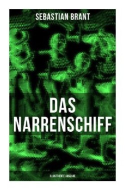 Das Narrenschiff (Illustrierte Ausgabe)