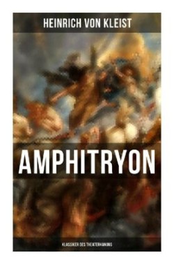 Amphitryon (Klassiker des Theaterkanons)