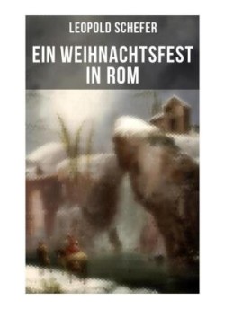 Ein Weihnachtsfest in Rom