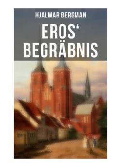 Eros' Begräbnis