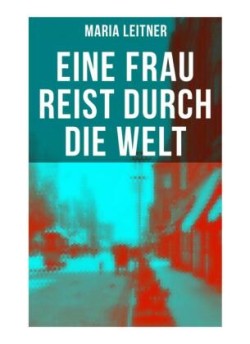 Eine Frau reist durch die Welt