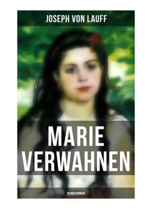 Marie Verwahnen: Heimatroman