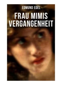 Frau Mimis Vergangenheit