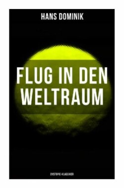 Flug in den Weltraum (Dystopie-Klassiker)