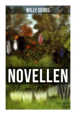 Willy Seidel: Novellen