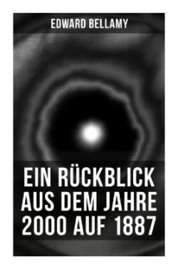 Ein Rückblick aus dem Jahre 2000 auf 1887