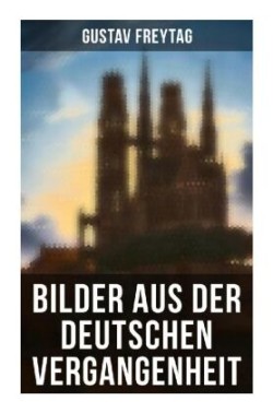 Bilder aus der deutschen Vergangenheit