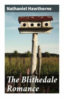 The Blithedale Romance