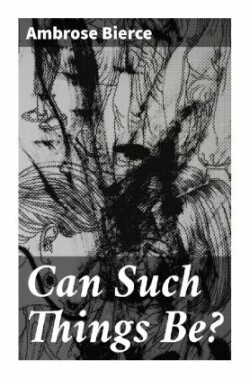 Can Such Things Be?