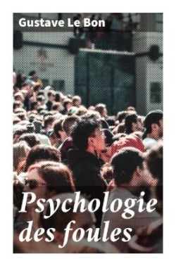 Psychologie des foules