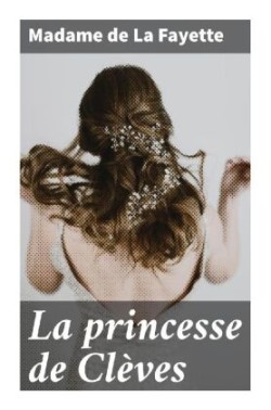 La princesse de Clèves