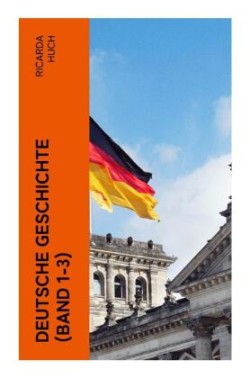 Deutsche Geschichte (Band 1-3)