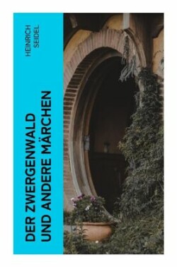 Der Zwergenwald und andere Märchen