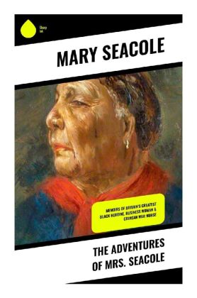 The Adventures of Mrs. Seacole