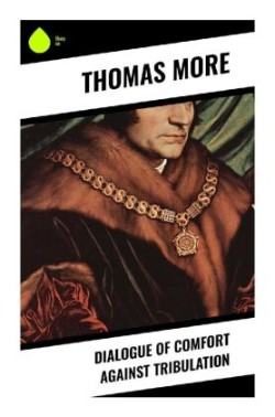 Dialogue of Comfort Against Tribulation