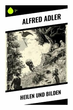 Heilen und Bilden