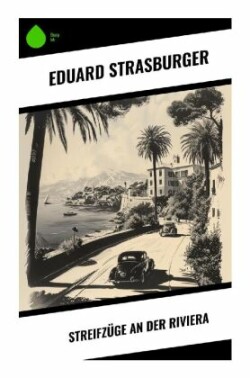 Streifzüge an der Riviera
