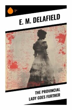 The Provincial Lady Goes Further