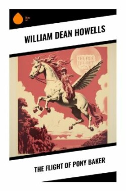 The Flight of Pony Baker