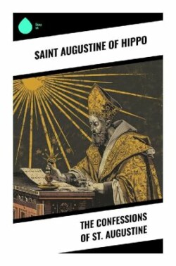 The Confessions of St. Augustine