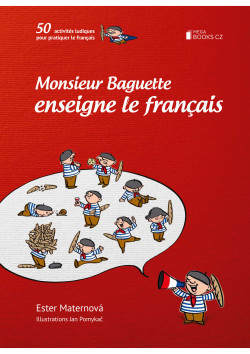 Monsieur Baguette enseigne le français