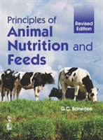 Principles of Animal Nutrition and Feeds