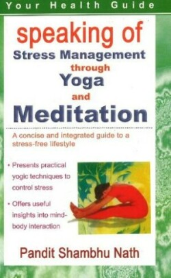 Speaking of Stress Management Through Yoga & Mediation