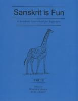 Sanskrit Course for Beginners: Pt. II Sanskrit is Fun
