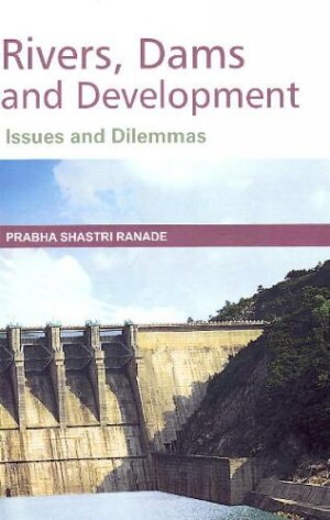 Rivers, Dams & Developments