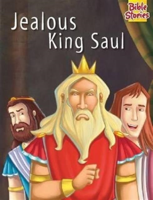 Jealous King Saul