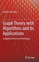 Graph Theory with Algorithms and its Applications