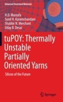 tuPOY: Thermally Unstable Partially Oriented Yarns