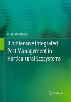 Biointensive Integrated Pest Management in Horticultural Ecosystems