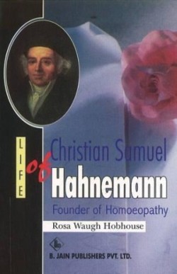 Life of Christian Samuel Hahnemann